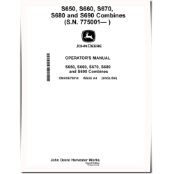 S650, S660, S670, S680 and S690 Combines (SN: 775001 - 785000) (Export Edition) Operators Manual (OMHXE75814)