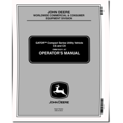CS and CX Compact Series Gator Utility Vehicles (SN: 040001 - 080000) (Export Edition) Operators Manual (OMM154311)