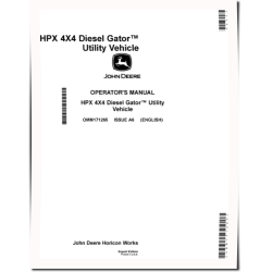 HPX 4x4 Diesel Gator Utility Vehicles (SN: from 120001) (Export Edition) Operators Manual (OMM171265)