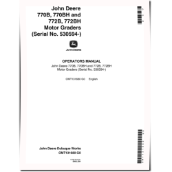 770B, 770BH, 772B and 772BH Motor Graders (SN: 530594 - 538882) Operators Manual (OMT131680)