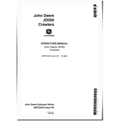 JD350 Crawler Dozers, JD350 Crawler Loaders and JD350 Crawler Tractors Operators Manual (OMT32423)
