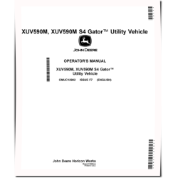 XUV590M and XUV590M S4 Gator Utility Vehicles (SN: 010001 - 020000) (Export Edition) Operators Manual (OMUC12982)