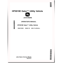 HPX815E Gator Utility Vehicles (SN: 020001 - 030000) (Export Edition) Operators Manual (OMUC19553)
