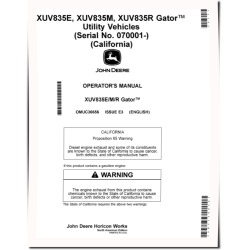 XUV835E, XUV835M and XUV835R Gator Utility Vehicles (SN: from 070001) (California Edition) Operators Manual (OMUC36656)