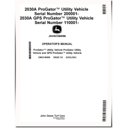 ProGator 2030A (SN:from 200001), 2030A GPS (SN:from 110001) Utility Vehicles (Europe) Operators Manual (OMUC46900)