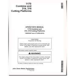 1170 (SN: up to 062612) Combines, 314 and 316 Cutting Platforms Operators Manual (OMZ92467)