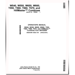 T550, T560, T660, T670, W540, W550, W650, W660 and HillMatser Combines (SN:102000-104999) (Europe) Operators Manual (OMZ93009)