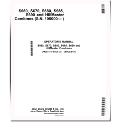 S660, S670, S680, S685, S690 and HillMaster Combines (SN: from 105000) (Australia, New Zealand) Operators Manual (OMZ93333)