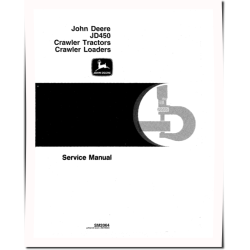 JD450 Crawler Tractors and JD450 Crawler Loaders Service Manual (SM2064)