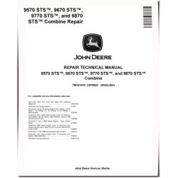9570, 9670, 9770 and 9870 STS™ Combines Repair Manual (TM101919)