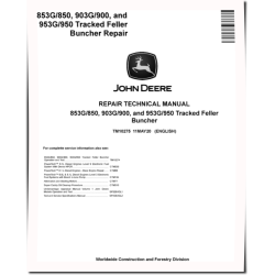 853G, 903G, 953G, TimberJack 850, 900 and 950 Tracked Feller Bunchers Repair Manual (TM10275)