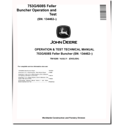 753G and TimberJack 608S Tracked Feller Bunchers (SN: 134462-) Operation and Test Manual (TM10280)