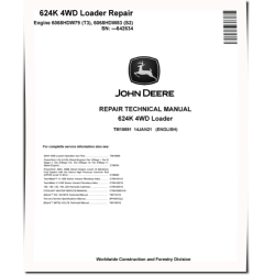 624K (SN. before 642634) 4WD Loaders with 6068HDW79 Tier3, 6068HDW83 Stage2 Engines Repair Manual (TM10691)