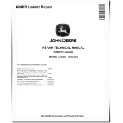 624KR 4WD Loaders Repair Manual (TM10693)