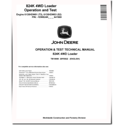 824K (SN. before 641969) 4WD Loaders with 6135HDW01 Tier3, 6135HDW03 Stage2 Engines Operation and Test Manual (TM10698)