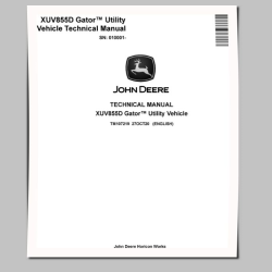 XUV855D (SN. from 010001) Gator Utility Vehicles Technical Manual (TM107219)