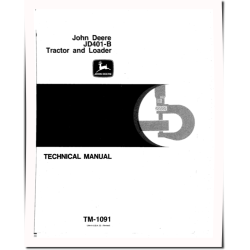401B and JD401B Tractor Loaders Technical Manual (TM1091)