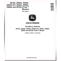 Z-Trak Z910A, Z920A, Z925A(EFI), Z930A, Z950A, Z960A and Z970A Zero-Turn Mowers (SN. from 010001) Technical Manual (TM109119)