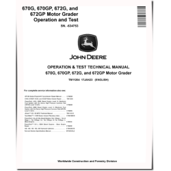 670G, 670GP, 672G and 672GP Motor Graders (SN. before 634753) Operation and Test Manual (TM11204)