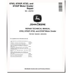 670G, 670GP, 672G and 672GP Motor Graders (SN. before 634753) Repair Manual (TM11205)
