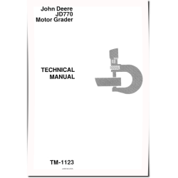JD770 Motor Graders Technical Manual (TM1123)
