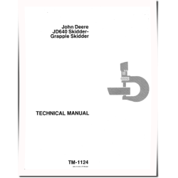 640 Skidders and 640 Grapple Skidders Technical Manual (TM1124)