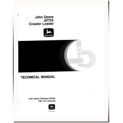 755 and JD755 Crawler Loaders Technical Manual (TM1137)