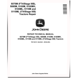 5075M (FT4/S3B) and 5085M, 5100M, 5100MH, 5100ML, 5115M, 5115ML (IT4/S3B) Tractors Repair Manual (TM116419)
