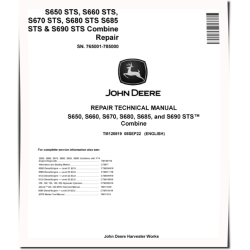 S650, S660, S670, S680, S685 and S690 MY2014-2015 Combines (SN: 765001-785000) Repair Manual (TM120819)