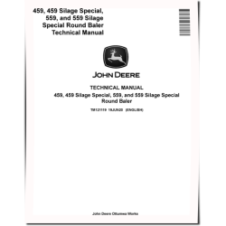 459, 459 Silage Special, 559 and 559 Silage Special Round Balers Technical Manual (TM121119)