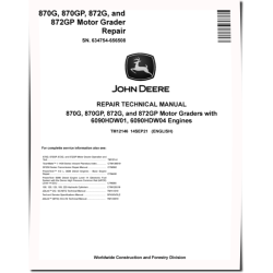 870G, 870GP, 872G and 872GP Motor Graders (SN: 634754-656508) with S2, S3A Engines Repair Manual (TM12146)