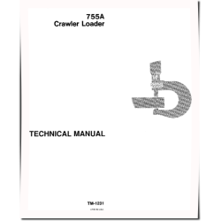 755A Crawler Loaders Technical Manual (TM1231)
