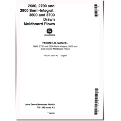 2600, 2700, 2800, 3600 and 3700 Moldboard Plows Technical Manual (TM1240)