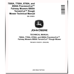 PrecisionCut™ 7500A, 7700A, 8700A, 8900A Fairway Mowers and TerrainCut™ 8800A Rough Mowers Technical Manual (TM124319)