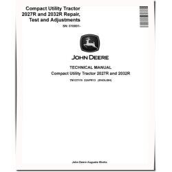 2027R and 2032R Compact Utility Tractors (SN. from 010001) Operation, Tests and Repair Technical Manual (TM127119)