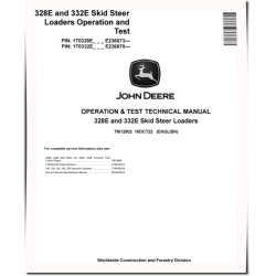 328E and 332E Skid Steer Loaders (SN. from E236670) Operation and Test Manual (TM12802)