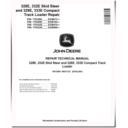 329E, 333E Compact Track Loaders, 328E and 332E Skid Steer Loaders Repair Manual (TM12808)