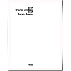550A Crawler Dozers and 555A Crawler Loaders Technical Manual (TM1292)