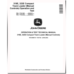 319E and 323E (SN. from J249321) Compact Track Loaders (Manual Controls) Operation and Test Manual (TM13008X19)
