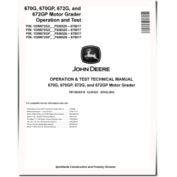 670G, 670GP, 672G and 672GP Motor Graders (SN: F656526-678817) Operation and Test Manual (TM13024X19)