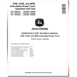 370E, 410E and 460E Articulated Dump Trucks (SN: D634583-668586) Operation and Test Manual (TM13030)