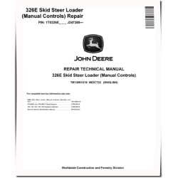 326E Skid Steer Loaders with Manual Controls (SN. from J247388) Repair Manual (TM13091X19)