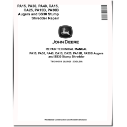 CA15, CA25, PA15, PA15B, PA30, PA30B, PA40 Augers and SS30 Stump Shredders Repair Manual (TM13164X19)