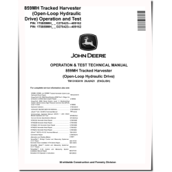 859MH (Open Loop Hydraulic Drive) Tracked Harvesters Operation and Test Manuals (TM13183X19)
