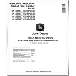 903M, 909M, 953M and 959M Tracked Feller Bunchers Repair Manual (TM13376X19)