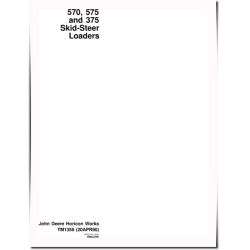 375, 570 and 575 Skid Steer Loaders Technical Manual (TM1359)