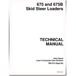 675 and 675B Skid Steer Loaders Technical Manual (TM1374)
