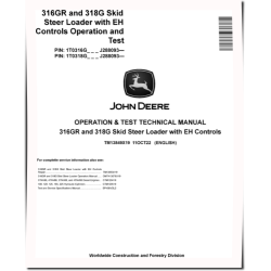 316GR and 318G Skid Steer Loaders with EH Controls (SN. from J288093) Operation and Test Manual (TM13849X19)