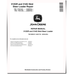 312GR and 314G Skid Steer Loaders (SN. from G298752) Repair Manual (TM13859X19)