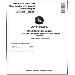316GR and 318G Skid Steer Loaders with Manual Controls (SN. from G298752) Repair Manual (TM13860X19)